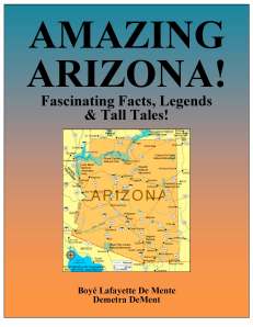 Stories about Arizona, from the 20-plus Indian tribes who arrived thousands of years ago, the Spaniards in the early 1600s, the Mexicans soon after and finally European Americans in the 1830s [trappers looking for beaver pelts to send back east for hats!], cattlemen, cowboys, rustlers, gunslingers, homesteaders, etc. along with the state's extraordinary attractions. An ideal handbook for visitors and residents alike. Available from Amazon.com. 